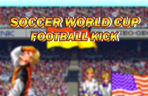 download Soccer world cup: Football kick apk